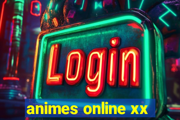 animes online xx